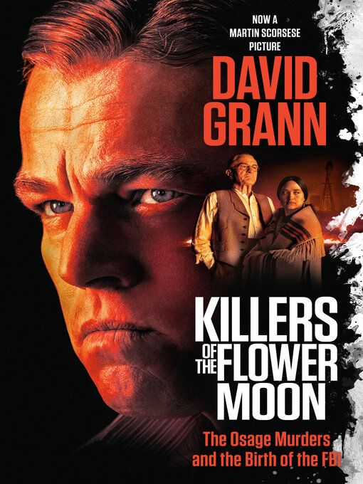 Title details for Killers of the Flower Moon by David Grann - Available